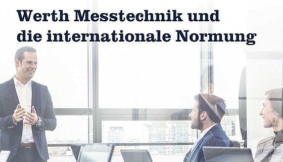 01.02.2023 | Notícias sobre o Grupo Werth - Werth Messtechnik e padronização internacional